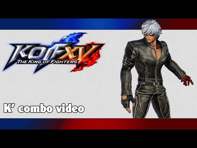 KoF XV: K' combo video