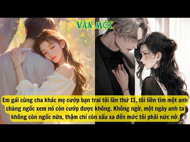 Mua Một Chàng Ngốc Về Làm Bạn Trai |Truyện Audio Chữa Lành|