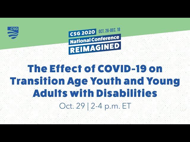 The Effect of COVID-19 on Transition Age Youth and Young Adults with Disabilities