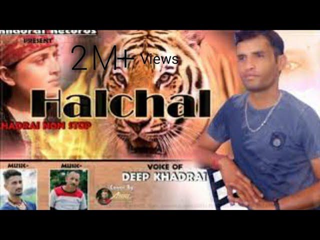 Khadrai Nonstop- Halchal #Deep Khadrai