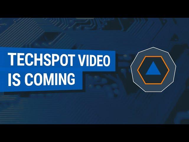 TechSpot video is coming - Teaser