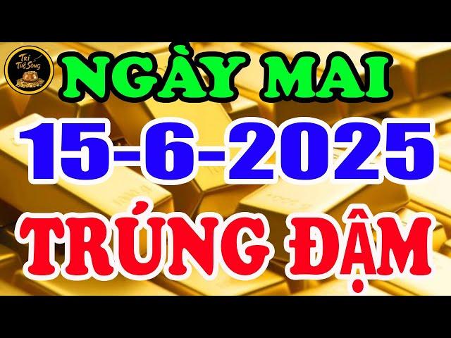 Tử Vi Ngày 15/6/2025 QUÁ ĐỎ CỰC MAY Chúc Mừng 6 Con Giáp Ngày Mai Trúng Đậm