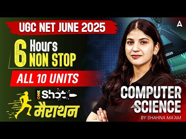 UGC NET Computer Science Marathon | UGC NET Computer All 10 Units Marathon By Shahna Ma'am
