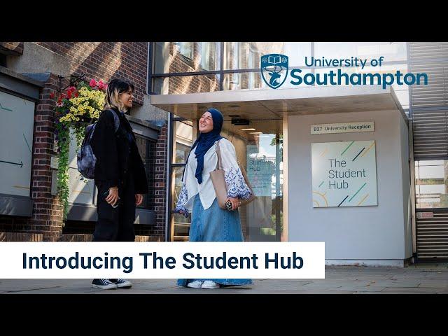 Introducing The Student Hub | University of Southampton
