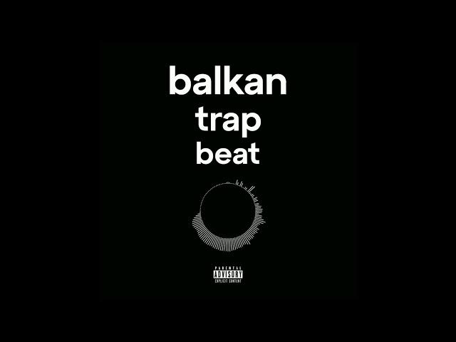 Balkan Trap Beat (Produced By damithekid)