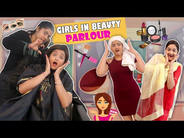 GIRLS IN BEAUTY PARLOUR || Sibbu Giri || Aashish Bhardwaj