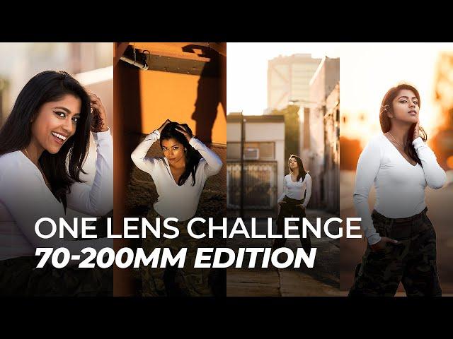 One Lens Challenge: 70-200mm Edition | Master Your Craft