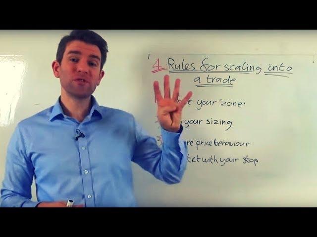 How to Scale Into Trades: 4 Rules for Scaling into a Trade 