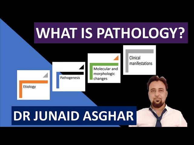 What is Pathology? || Junaid Asghar PhD