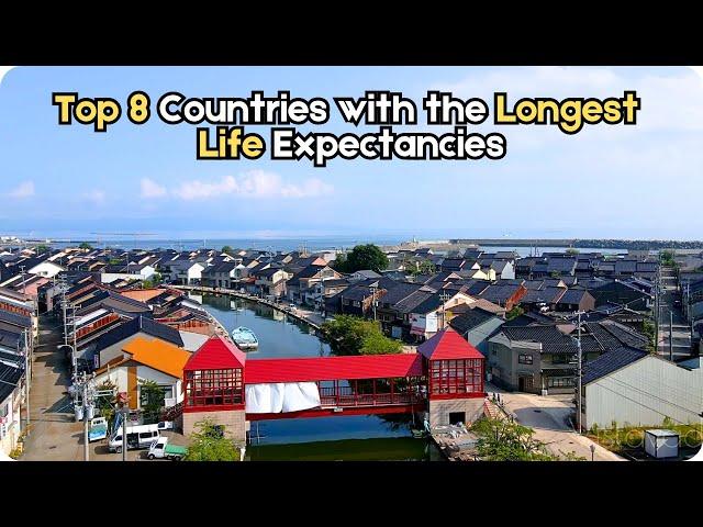 Top 8 Countries with the Longest Life Expectancies