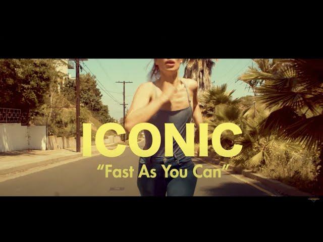 Iconic - "Fast As You Can" - Official Music Video