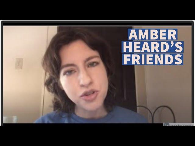 Amber Heard's Friends: An Analysis of Their Interpersonal Dynamics