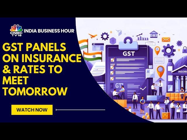 GST Rate Cuts: Panels to Discuss Insurance Premium Reduction on October 19 | CNBC TV18