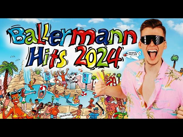 BALLERMANN HITS 2024 ◕‿◕ DIE NEUEN PARTY UND SCHLAGER HITS