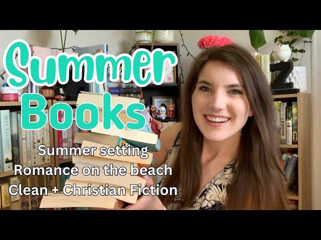 BEST SUMMER BOOKS|summer setting, romance, Christian fiction + my summer tbr️