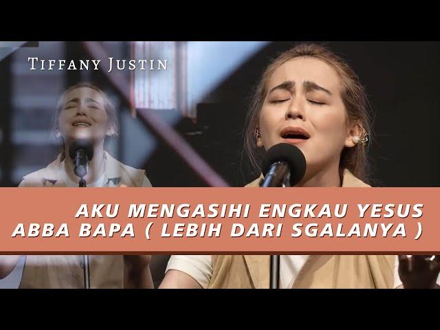 AKU MENGASIHI ENGKAU YESUS MEDLEY ABBA BAPA