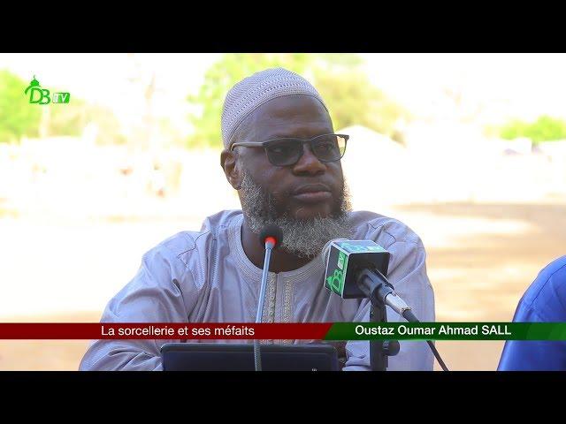 La Sorcellerie et ses impacts | 21-04-2019 | Oustaz Oumar SALL