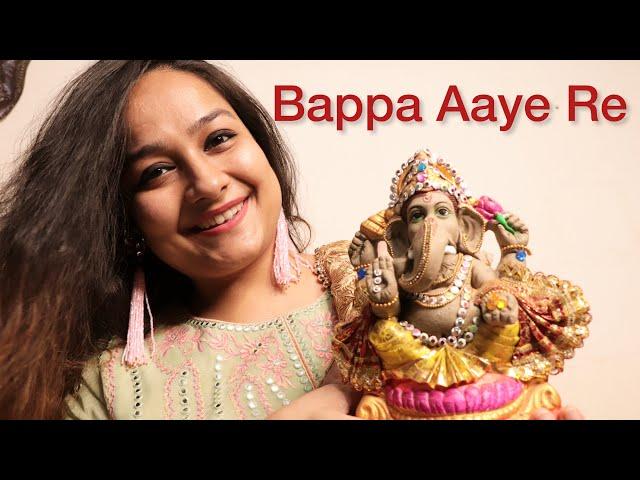 Bappa Aaye Re | Swasti Mehul | Ganpati bappa Morya
