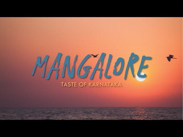 Hunt for the Perfect Mangalorean Meal - MANGALORE - Taste of Karnataka (Episode 2)