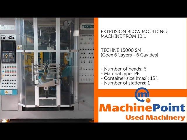 TECHNE 15000 SN  Used EXTRUSION BLOW MOULDING MACHINES FROM 10 L MachinePoint