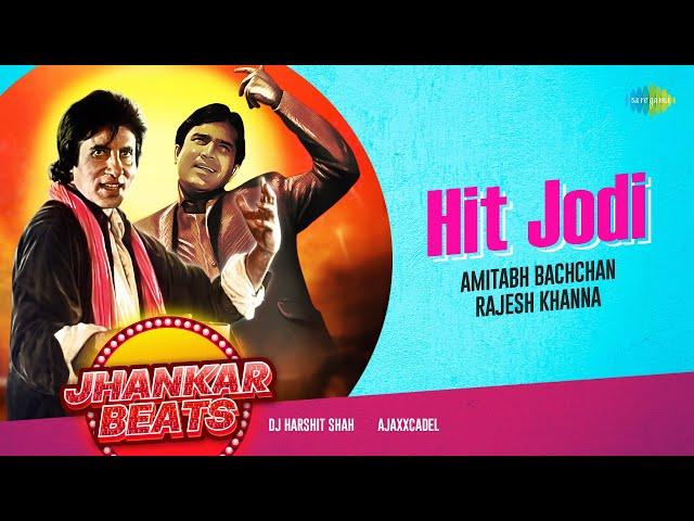 Jhankar Beats - Hit Jodi | Dj Harshit Shah | AjaxxCadel | Amitabh Bachchan | Rajesh Khanna