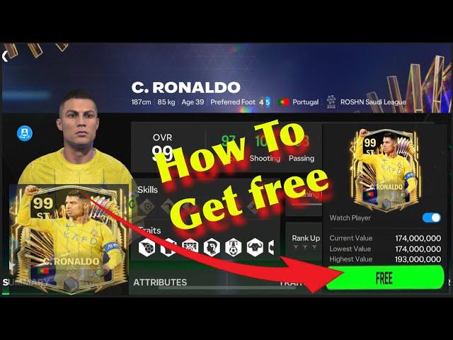 How To Get Free Cristiano Ronaldo Over 99 In Fc Mobile 2024