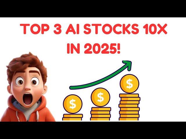 Next Nvidia? 3 AI Stocks Buy Now 10X in 2025!