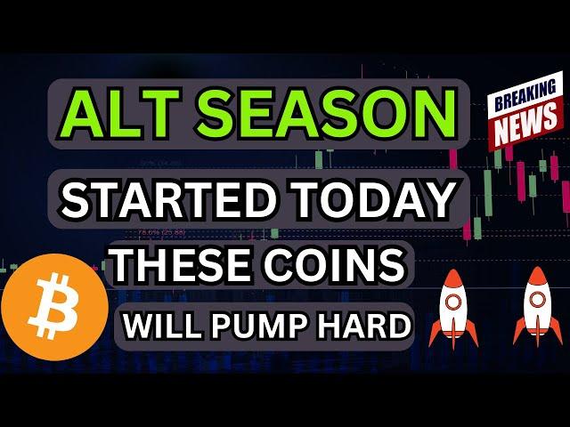  Alt Season 2024 Started Today - These Coins Will Pump Hard - Crypto Alt Season 2024