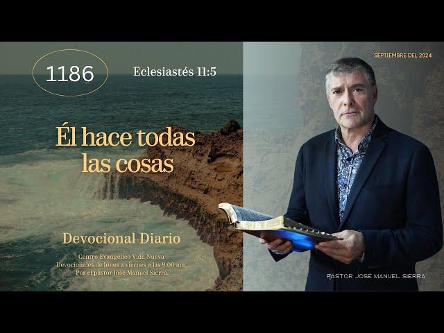 Devocional diario 1186, por el pastor José Manuel Sierra.