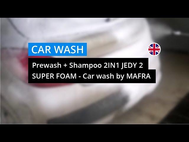 Prewash + Shampoo 2IN1 JEDY 2 SUPER FOAM - Car wash by #MAFRA