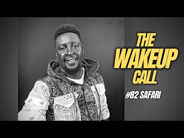 The Wake Up Call With Grauchi #82 Safari