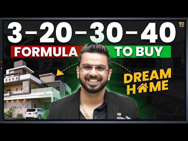 How to Buy Dream Home? Financial Formula to Buy Property