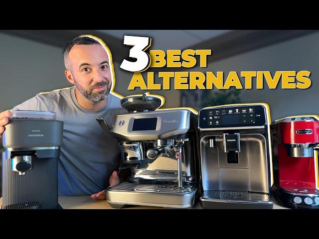 Top 3 ALTERNATIVES to the Philips BARISTINA