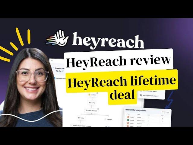 HeyReach review & HeyReach lifetime deal $69 on Appsumo