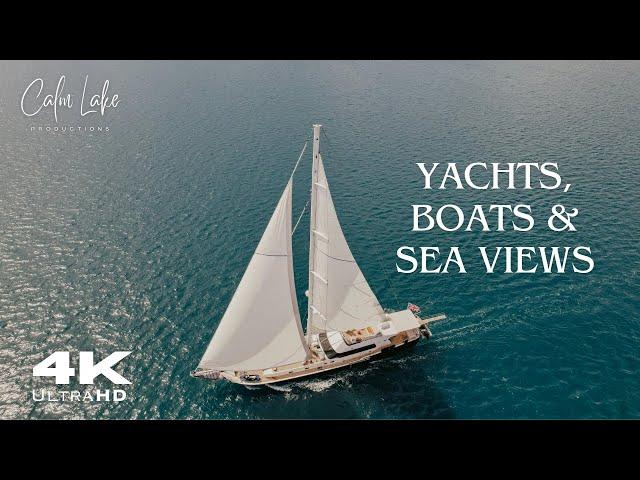 4K UHD Sailing Yachts and Stunning Boats in Paradise - Relaxing Ambient Music - Sea Ocean River