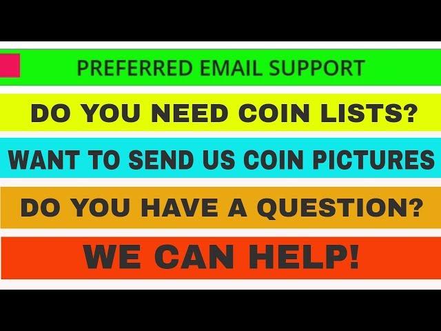 We offer coin collecting help! JBCOINSINC preferred email support!