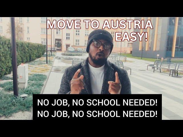 Move to Austria WITHOUT a Job or School! The Easiest Way to Relocate and Find Work Faster