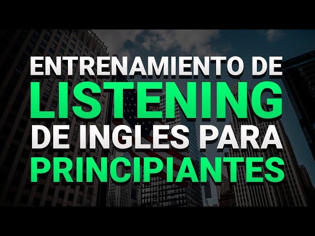  HOY PODRÁS APRENDER INGLÉS SI HACES ESTO (Curso De Inglés Fácil y Rápido) ENTRENA TU LISTENING