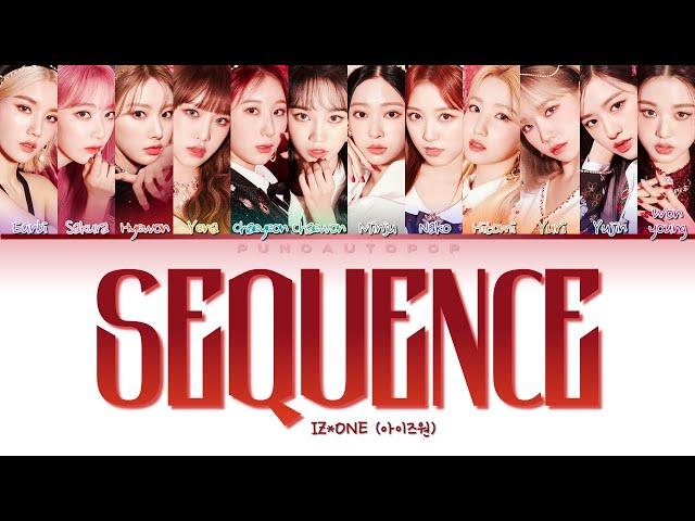 IZ*ONE 아이즈원 " Sequence " Lyrics (ColorCoded/ENG/HAN/ROM/가사)