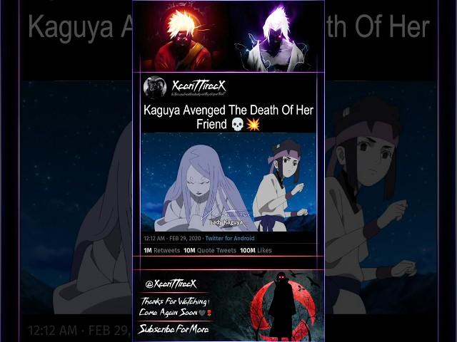 Kaguya Avenged The Death Of Her Friend  || #shorts #anime #naruto