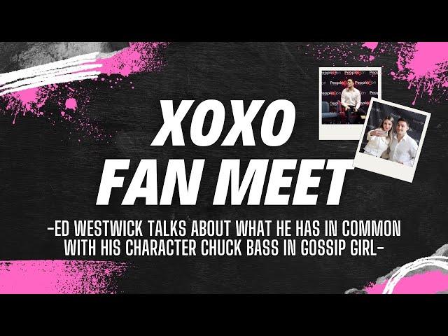 [GOSSIP GIRL] Ed Westwick talks about what he has in common with his character in Gossip Girl