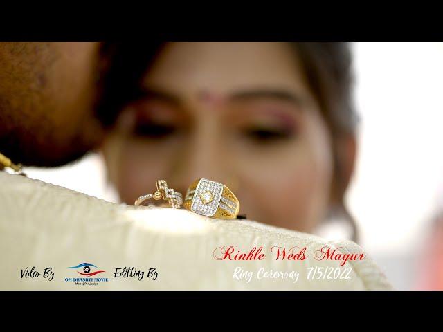 Rinkal Weds Mayur Ring Ceremony || Video & Edit By Om Drashti Movie ||