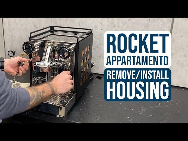 Rocket Espresso Appartamento: How to Remove and Install Housing