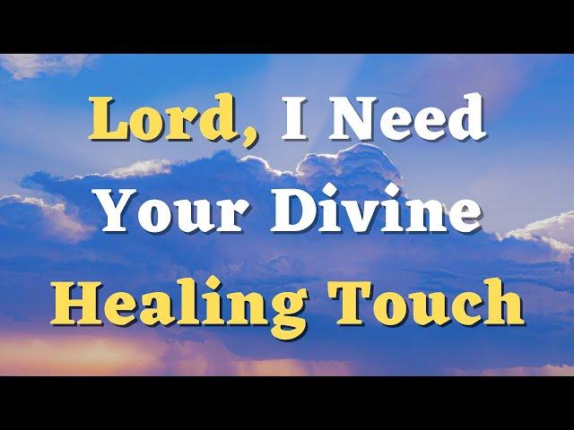 A Healing Prayer - Lord, Bring Healing and Wholeness to My Life - A Prayer for Healing