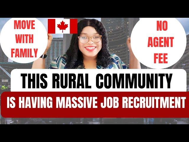 This Canada Community Is Accepting Foreign Workers | Massive Recruitment | Move With Family