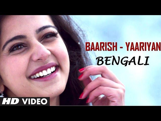 Baarish Song Yaariyan Movie (Bengali Version) by Aman Trikha | Himansh Kohli, Rakul Preet