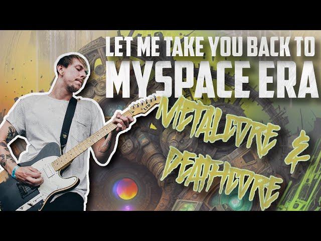 10 unforgettable MYSPACE ERA metalcore/deathcore riffs