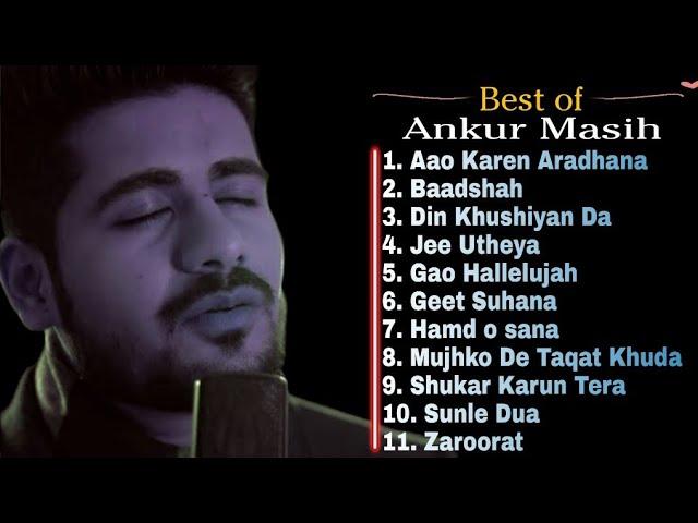 Best of 2020 || Ankur Masih|| Non stop 11 masihi hindi songs