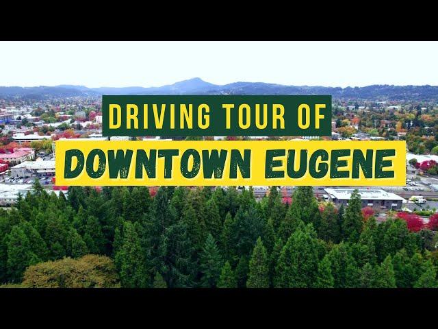 Downtown Eugene Driving Tour