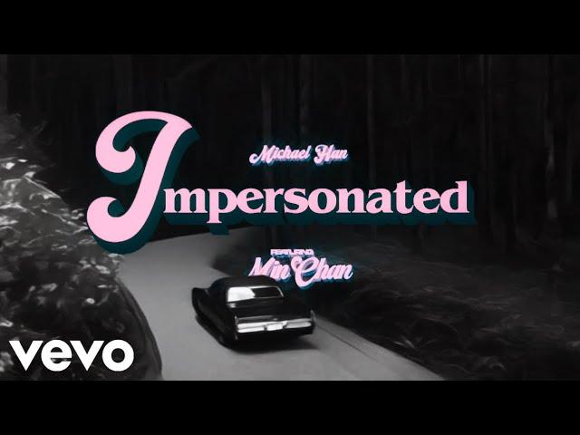 The Michael Majestic 『IMPERSONATED (ft.MinChan) Prod.343』 Official Lyrics Video